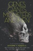 Genes, Giants, Monsters, and Men - Joseph P Farrell