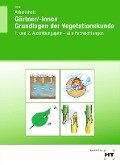 Arbeitsheft Gärtner/-innen Grundlagen der Vegetationskunde - Holger Seipel