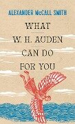 Cover-Bild zum Titel 'What W.H. Auden Can Do for You' von 'Alexander McCall Smith'