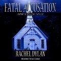 Fatal Accusation Lib/E - Rachel Dylan