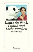 Cover-Bild zum Titel 'Politik und Liebe machen' von 'Laura de Weck'
