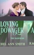 Cover-Bild zum Titel 'Loving a Dowager' von 'Rachel Ann Smith'