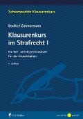 Klausurenkurs im Strafrecht I - Werner Beulke, Frank Zimmermann