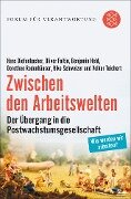 Zwischen den Arbeitswelten - Hans Diefenbacher, Oliver Foltin, Benjamin Held, Dorothee Rodenhäuser, Rike Schweizer