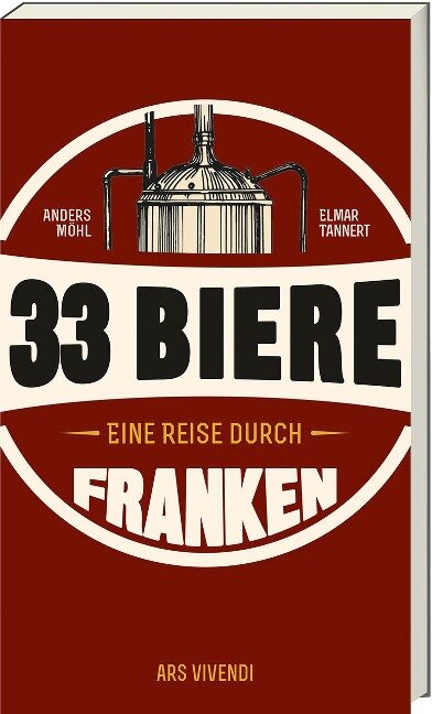 33 Biere - Eine Reise durch Franken