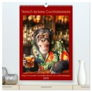 Tierisch leckere Cocktailrezepte (hochwertiger Premium Wandkalender 2025 DIN A2 hoch), Kunstdruck in Hochglanz - Peter Rübsamen