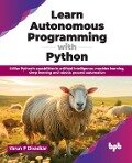 Learn Autonomous Programming with Python - Varun P Divadkar