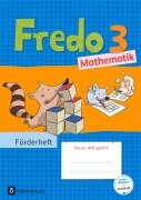 Cover-Bild zum Titel 'Fredo - Mathematik 3. Schuljahr - Zu den Ausgaben A Neubearbeitung und Ausgabe B - Förderheft' von 'Mechtilde Balins, Rita Dürr, Nicole Franzen-Stephan, Petra Gerstner, Ute Plötzer'