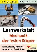 Lernwerkstatt Mechanik der festen Körper - Wolfgang Wertenbroch
