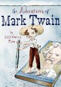 The Adventures of Mark Twain by Huckleberry Finn - Robert Burleigh