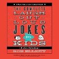 Laugh-Out-Loud Jokes for Kids: A 4-In-1 Collection - Rob Elliott, Dylan August, Gavin August