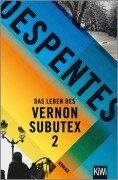 Das Leben des Vernon Subutex 2 - Virginie Despentes