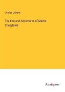 Cover-Bild zum Titel 'The Life and Adventures of Martin Chuzzlewit' von 'Charles Dickens'