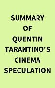 Summary of Quentin Tarantino's Cinema Speculation - IRB Media