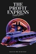 Cover-Bild zum Titel 'The Profit Express' von 'Ross Garcia'