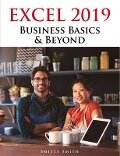 Excel 2019 - Business Basics & Beyond - Chris Smitty Smith