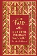 Der berühmte Springfrosch von Calaveras und weitere Erzählungen - Mark Twain
