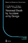 Neuronal Death by Accident or by Design - 