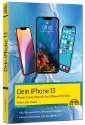 iPhone 13, 13 Pro, 13 Pro Max, 13 mini - Einfach alles können - Philip Kiefer