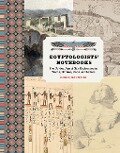 Cover-Bild zum Titel 'Egyptologists' Notebooks: The Golden Age of Nile Exploration in Words, Pictures, Plans, and Letters' von 'Chris Naunton'