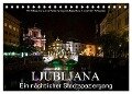 Ljubljana - Ein nächtlicher Stadtspaziergang (Tischkalender 2024 DIN A5 quer), CALVENDO Monatskalender - Alexander Bartek