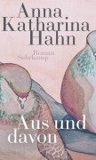 Cover-Bild zum Titel 'Aus und davon' von 'Anna Katharina Hahn'