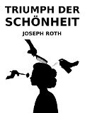 Triumph der Schönheit - Joseph Roth