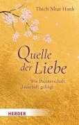 Cover-Bild zum Titel 'Quelle der Liebe' von 'Thich Nhat Hanh'