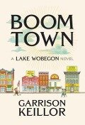 Boom Town - Garrison Keillor
