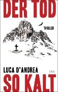 Der Tod so kalt - Luca D'Andrea