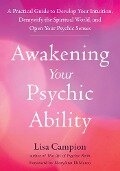 Cover-Bild zum Titel 'Awakening Your Psychic Ability' von 'Lisa Campion'