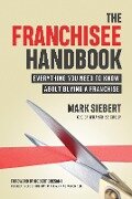 The Franchisee Handbook - Mark Siebert