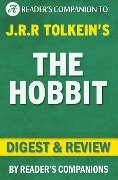 The Hobbit: or, There and Back Again by J.R.R. Tolkien | Digest & Review - Reader's Companions