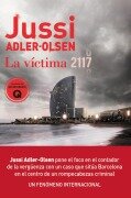 Cover-Bild zum Titel 'La víctima 2117 : un caso que sitúa Barcelona en el centro de un rompecabezas criminal' von 'Jussi Adler-Olsen'