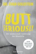 Cover-Bild zum Titel 'Butt seriously' von 'Evan Goldstein'