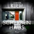 Das Scherbenhaus - Susanne Kliem