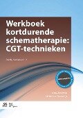 Werkboek Kortdurende Schematherapie: Cgt-Technieken - Michiel van Vreeswijk, Jenny Broersen