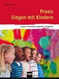Praxis Singen mit Kindern - Manfred Ernst
