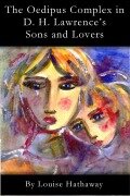 Cover-Bild zum Titel 'The Oedipus Complex in D. H. Lawrence's Sons and Lovers' von 'Louise Hathaway'