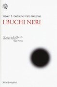 Cover-Bild zum Titel 'I buchi neri' von 'Steven S. Gubser, Frans Pretorius'