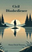 Cover-Bild zum Titel 'Civil Disobedience' von 'Henry David Thoreau'
