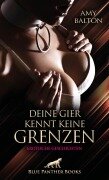 Deine Gier kennt keine Grenzen | Erotische Geschichten - Amy Balton