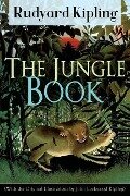 The Jungle Book (With the Original Illustrations by John Lockwood Kipling) - Rudyard Kipling, John Lockwood Kipling