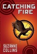 Catching Fire (Hunger Games, Book Two) - Suzanne Collins