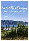Insel Reichenau - Gemüseinsel im Bodensee (Wandkalender 2024 DIN A2 hoch), CALVENDO Monatskalender - Anja Ergler