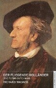 Der fliegende Hollaender - Richard Wagner