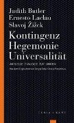Kontingenz - Hegemonie - Universalität - Judith Butler, Ernesto Laclau, Slavoj Zizek