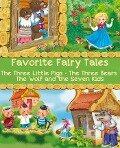 Favorite Fairy Tales (The Three Little Pigs, The Three Bears, The Wolf and the Seven Kids) - Joseph Jacobs, Robert Southey, Jacob Grimm, Wilhelm Grimm