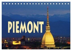 Piemont (Tischkalender 2025 DIN A5 quer), CALVENDO Monatskalender - LianeM LianeM
