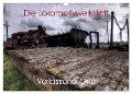 Verlassene Orte - Die Lokomotivwerkstatt (Wandkalender 2024 DIN A3 quer), CALVENDO Monatskalender - Sven Gerard